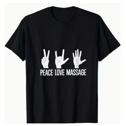 Peace Love Massage TShirt