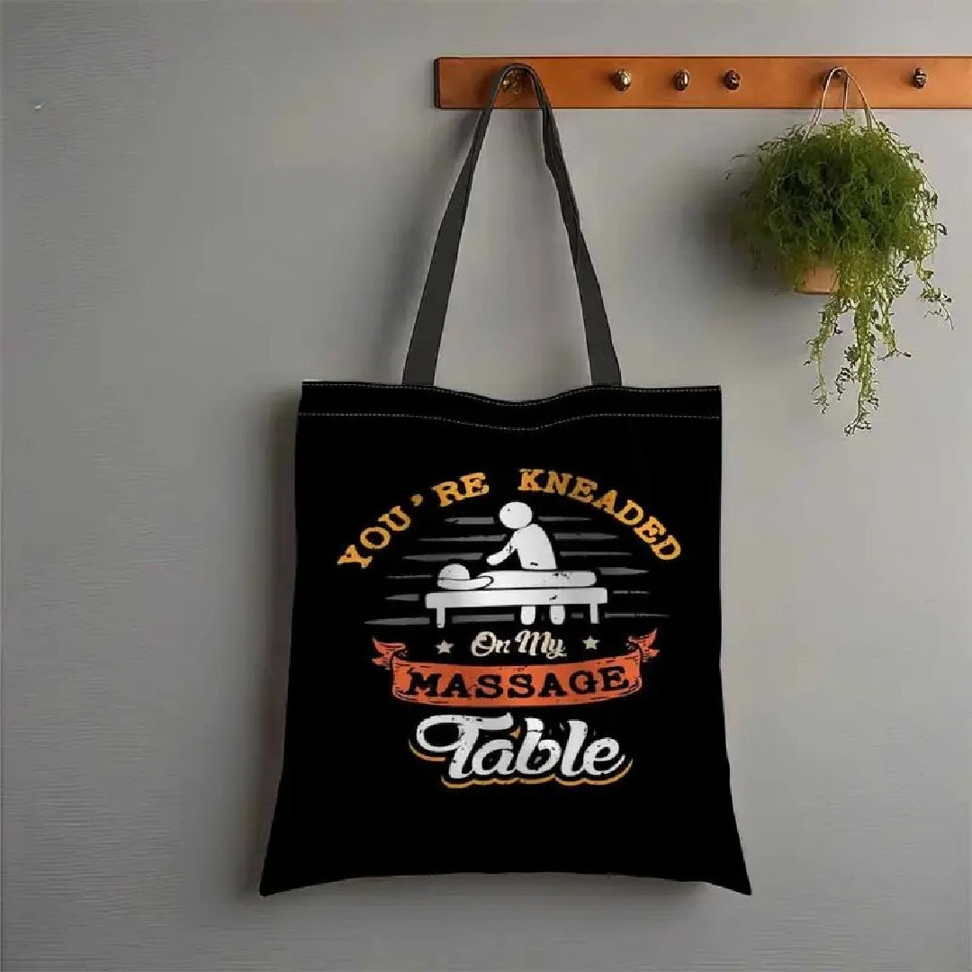 You're Kneaded on my Massage Table Tote Bag 